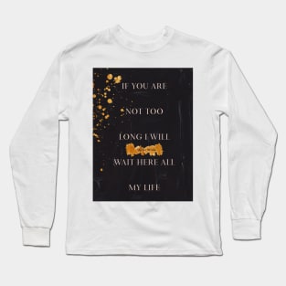 Oscar Wilde Quote On Love Black Background Gold Paint Long Sleeve T-Shirt